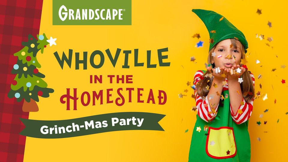 Whoville in the Homestead: Grinch-mas Party