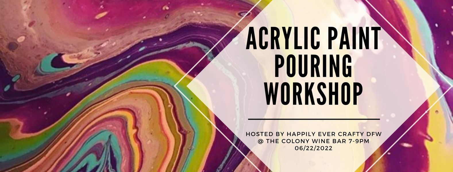 Acrylic Paint Pouring Workshop