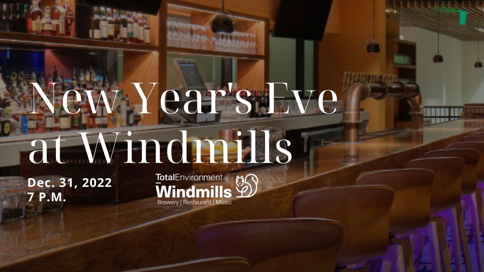 New Year's Eve at Windmills