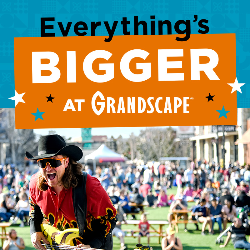 Everything's Bigger at Grandscape