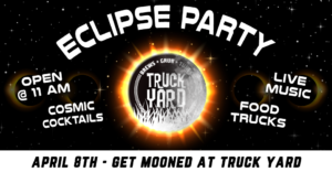 Eclipse Party at Truck Yard
